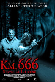 Camino Hacia el Terror 1 / Camino Sangriento / Km 666: Desvío al infierno