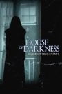 La casa de la oscuridad / House of Darkness