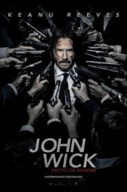 John Wick 2: Un Nuevo Día para Matar / John Wick 2: Pacto de sangre