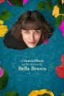La Belleza de la Vida / El maravilloso jardín secreto de Bella Brown