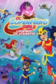 DC Super Hero Girls: Leyendas de Atlántida