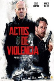 Actos de Violencia (Acts of Violence)
