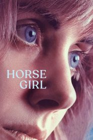 La chica que amaba a los caballos (Horse Girl)
