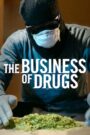 El negocio de las drogas / El negocio de los estupefacientes