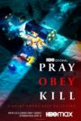 Reza, obedece, mata (Pray, Obey, Kill)